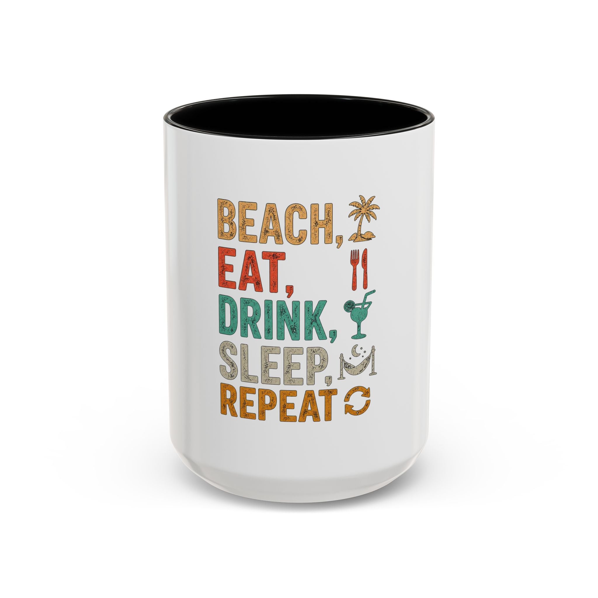 "Beach, Eat, Drink, Sleep, Repeat" Accent Coffee Mug (11, 15oz)