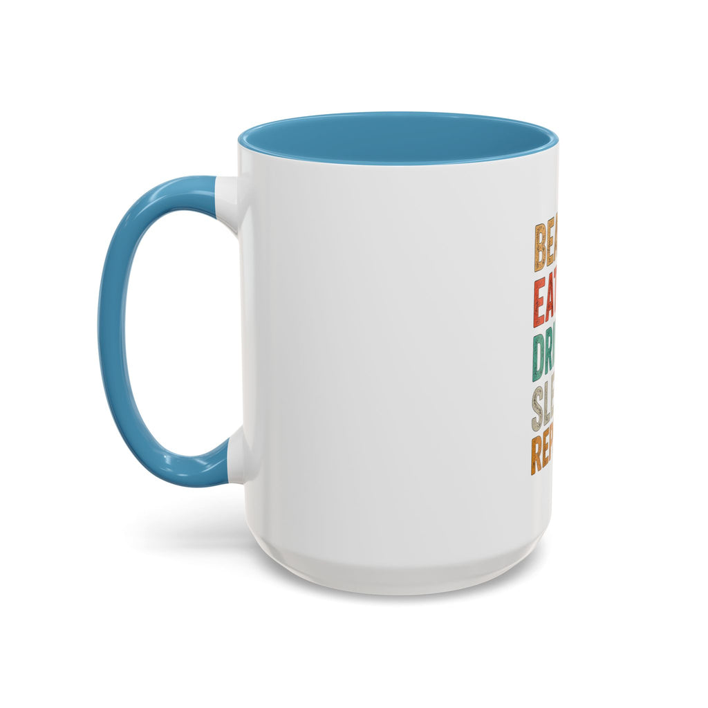 "Beach, Eat, Drink, Sleep, Repeat" Accent Coffee Mug (11, 15oz)