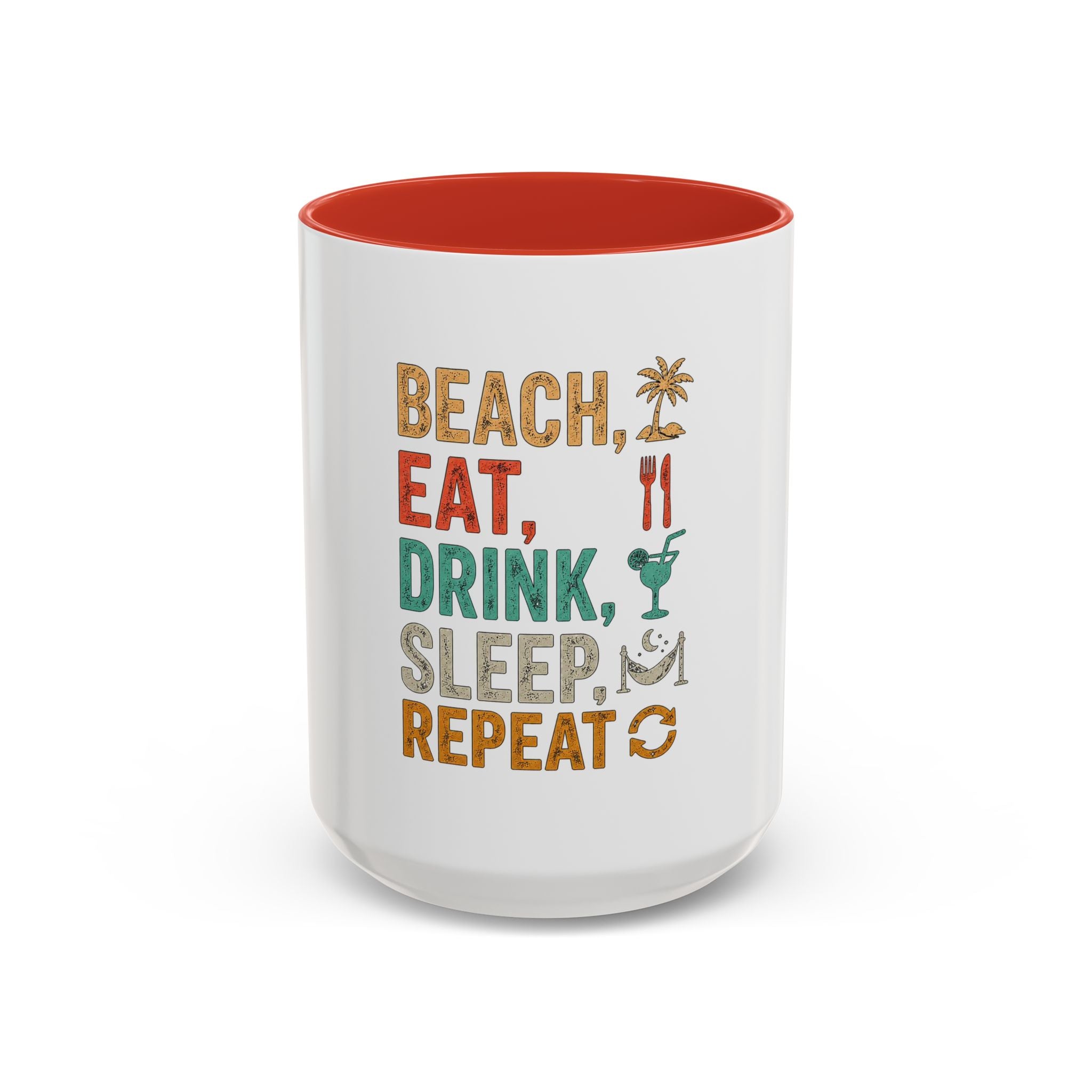 "Beach, Eat, Drink, Sleep, Repeat" Accent Coffee Mug (11, 15oz)